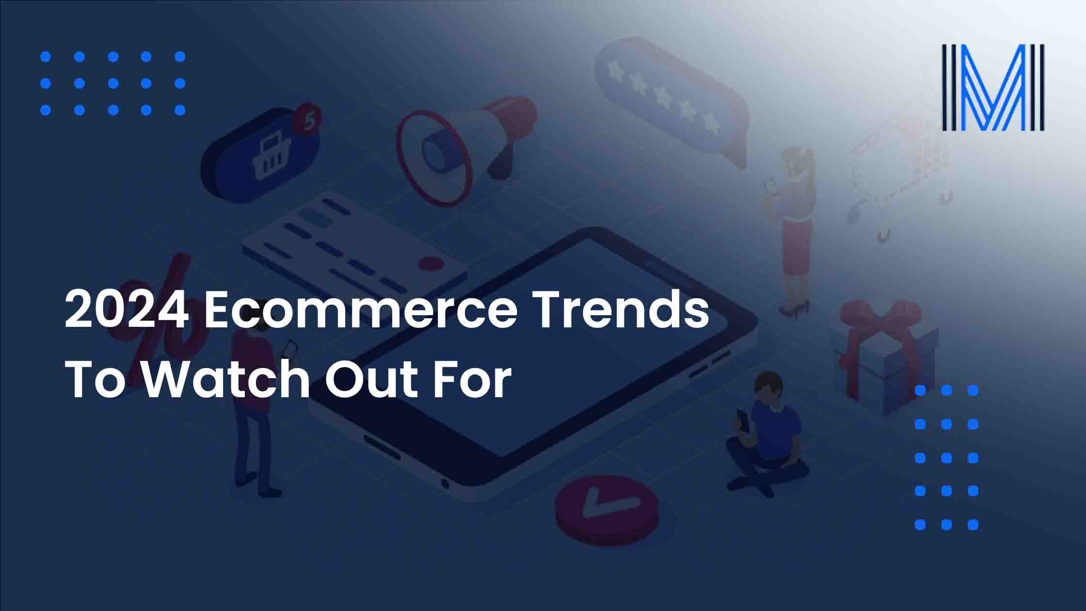 E-commerce trends in 2024